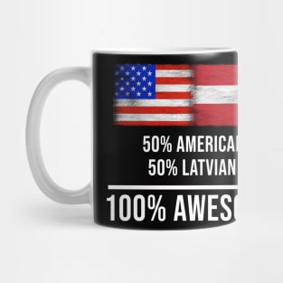 50% American 50% Latvian 100% Awesome - Gift for Latvian Heritage From Latvia Mug